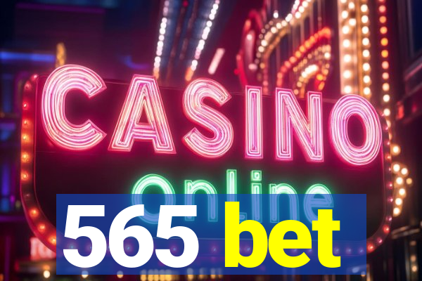 565 bet